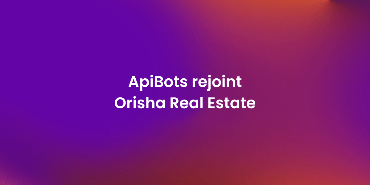 Orisha Real Estate rachète ApiBots et révolutionne le marketing local des réseaux d’agences